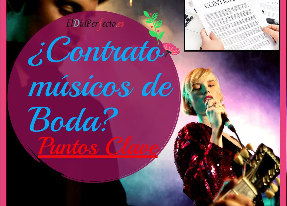Claves para el contrato de música de tu boda